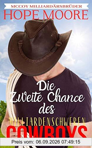 Die Zweite Chance des milliardenschweren Cowboys (McCoy Milliardärsbrüder, Band 5)