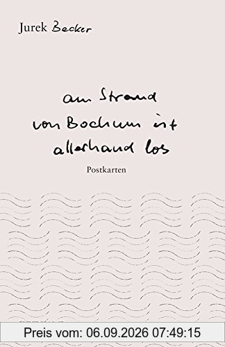 »Am Strand von Bochum ist allerhand los«: Postkarten