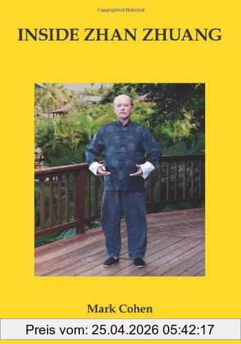 Mark Cohen Inside Zhan Zhuang, First Edition