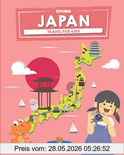 Dinobibi Publishing Japan, Travel For Kids, The Fun Way To Discover Japan (Travel Guide For Kids, Band 2)