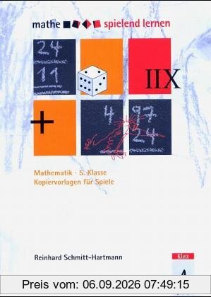Mathe spielend lernen. Kopiervorlagen für Spiele: Mathematik 5. Klasse