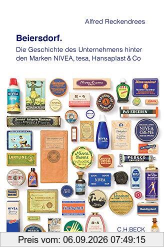 Beiersdorf: Die Geschichte des Unternehmens hinter den Marken NIVEA, tesa, Hansaplast & Co.