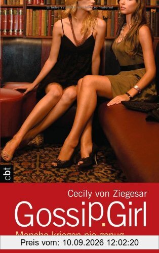 Gossip Girl - Manche kriegen nie genug: Band 13