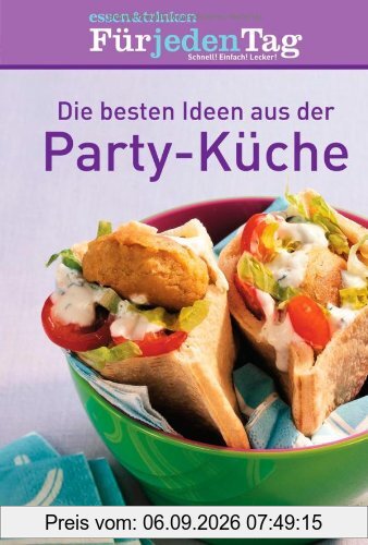 Die besten Ideen aus der Party-Küche