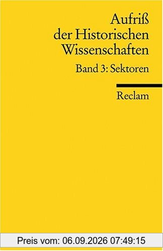 Aufriss der Historischen Wissenschaften: Sektoren: BD 3