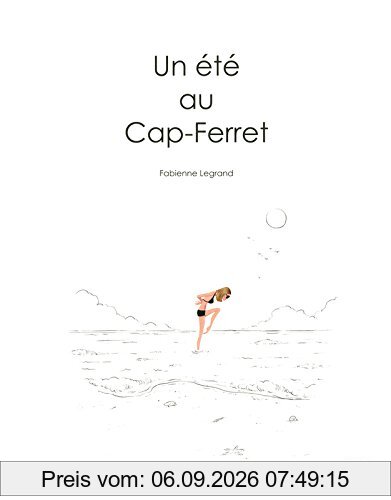 Un été au Cap-Ferret