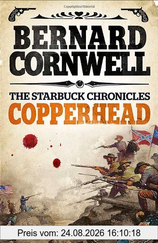 Bernard Cornwell Copperhead (The Starbuck Chronicles)
