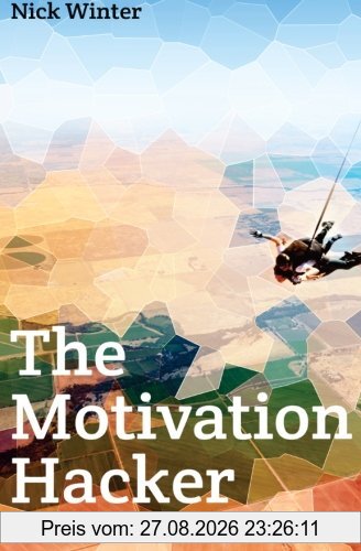 The Motivation Hacker