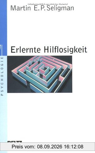 Erlernte Hilflosigkeit: Anhang: Neue Konzepte und Anwendungen von Franz Petermann (Beltz Taschenbuch / Psychologie)