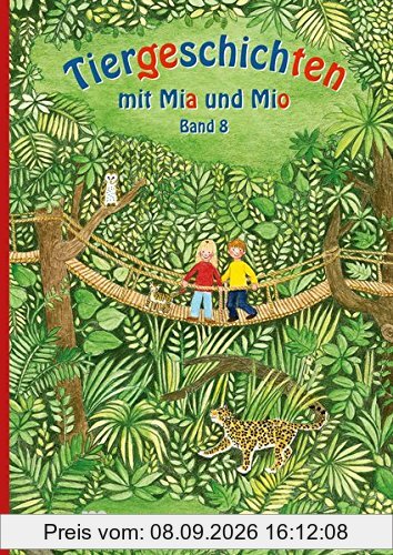 Tiergeschichten mit Mia und Mio - Band 8