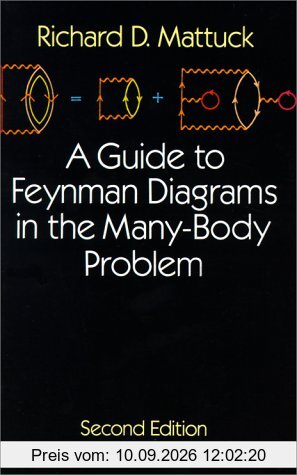 A Guide to Feynman Diagrams in the Many-Body Problem (Dover Books on Physics & Chemistry)