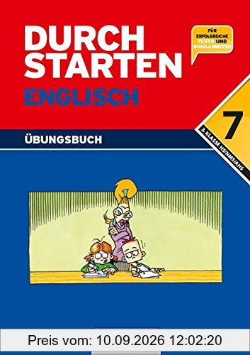 Durchstarten - Englisch - Neubearbeitung: 7. Schulstufe - Dein Übungsbuch: Übungsbuch mit Lösungen