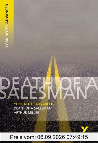 Death of a Salesman. Interpretationshilfe: (Advanced) (York Notes Advanced)