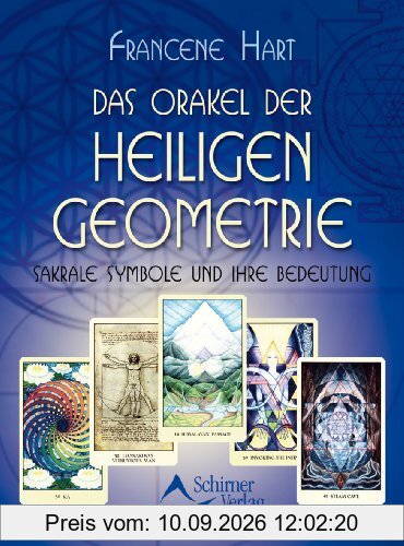 Das Orakel der heiligen Geometrie - Sakrale Symbole und ihre Bedeutung