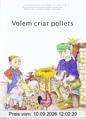 Volem criar pollets (Les aventures d'en Pau i la Laia)