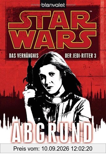 Star Wars(TM) Das Verhängnis der Jedi-Ritter 3: Abgrund
