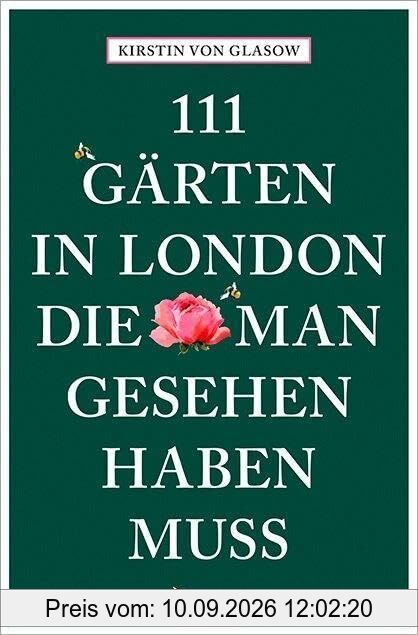 111 Gärten in London, die man gesehen haben muss