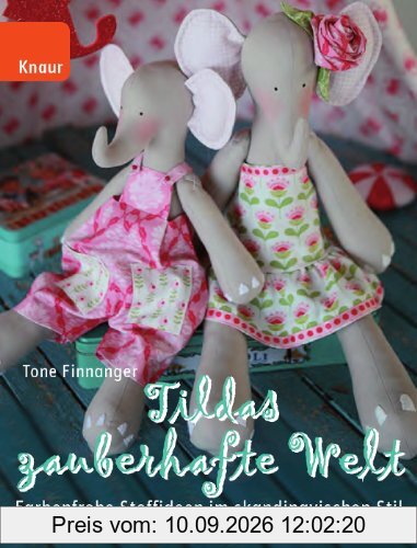 Tildas zauberhafte Welt: Farbenfrohe Stoffideen im skandinavischen Stil
