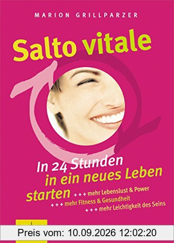 Salto vitale. In 24 Stunden in ein neues Leben starten.