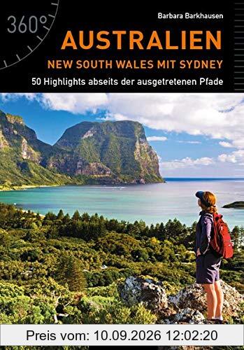 Australien - New South Wales mit Sydney: 50 Highlights abseits der ausgetretenen Pfade