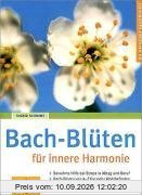 Bach-Blüten für innere Harmonie (GU Ratgeber Gesundheit)