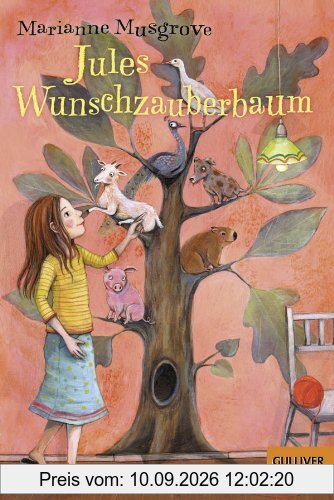 Jules Wunschzauberbaum: Roman für Kinder. Mit Vignetten und gestaltetem Vorsatz von Eva Schöffmann-Davidov (Gulliver)