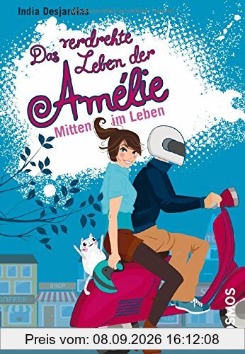 Das verdrehte Leben der Amélie, 8, Mitten im Leben
