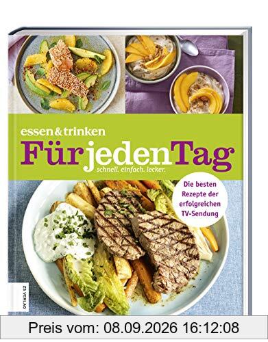 essen & trinken ― Für jeden Tag: Das Kochbuch