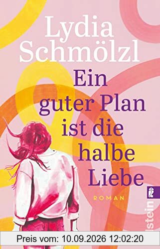 Ein guter Plan ist die halbe Liebe: Roman | Ein herrlich witziger Roman, der glücklich macht