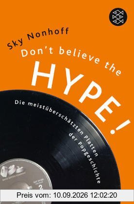 Don't believe the hype!: Die meist überschätzten Platten der Pop-Geschichte