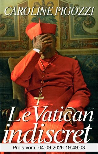 Le Vatican indiscret