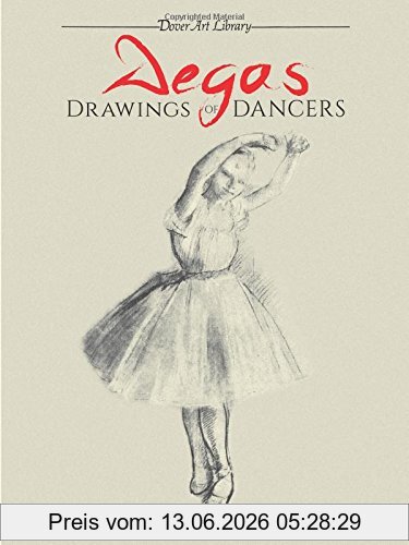 Edgar Degas Degas Drawings Of Dancers (Dover Art Library)