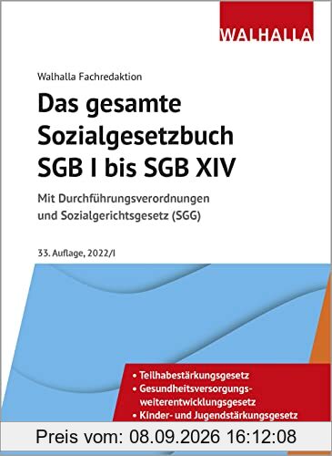 Das gesamte Sozialgesetzbuch SGB I bis SGB XIV Ausgabe 2022/I: Mit Durchführungsverordnungen und Sozialgerichtsgesetz (SGG)