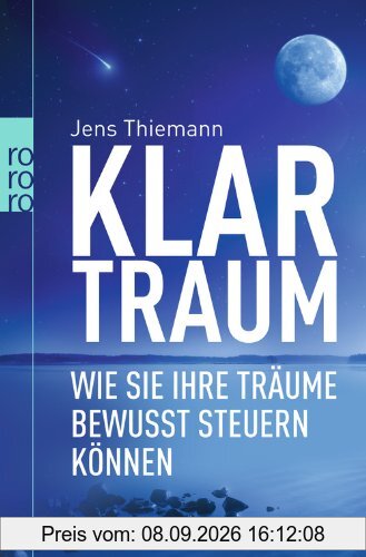 Klartraum: Wie Sie Ihre Träume bewusst steuern können