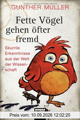 Fette Vögel gehen öfter fremd: Skurrile Erkenntnisse aus der Welt der Wissenschaft