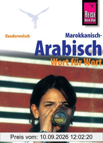 Kauderwelsch, Marokkanisch-Arabisch Wort für Wort