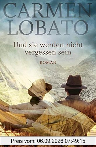Und sie werden nicht vergessen sein: Roman
