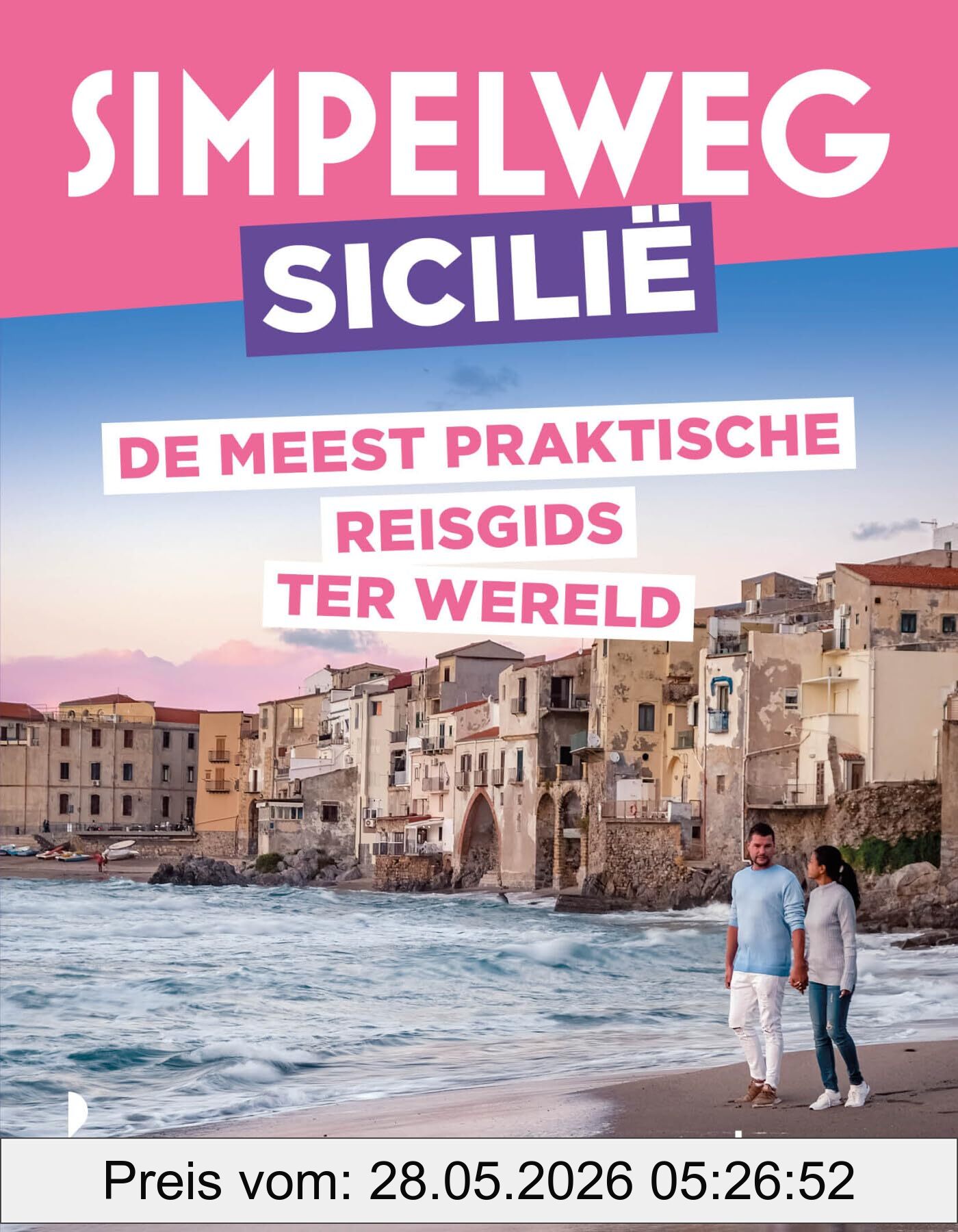 unbekannt Simpelweg Sicilië, De Meest Praktische Reisgids Ter Wereld