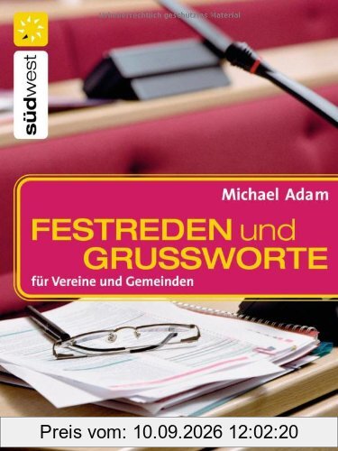 Festreden und Grußworte: für Vereine und Gemeinden