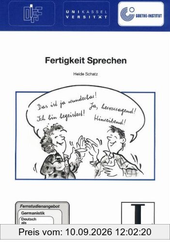 20: Fertigkeit Sprechen: Fernstudienangebot Germanistik. Deutsch als Fremdsprache (Fernstudienangebot Deutsch als Fremdsprache)