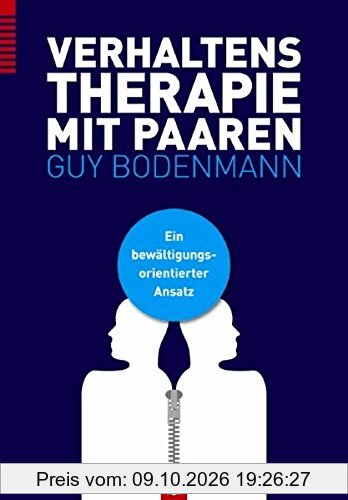 Verhaltenstherapie mit Paaren: Ein bewältigungsorientierter Ansatz