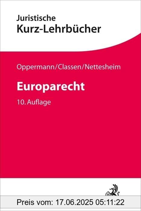 Binding : paperback, Edition : 10., völlig neu bearbeitete, Label : Europarecht (Kurzlehrbücher für das Juristische Studium), medium : paperback, numberOfPages : 817, publicationDate : 2025-03-06, languages : german, ISBN : 3406805698