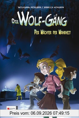 Die Wolf-Gang, Band 03: Der Wächter der Wahrheit
