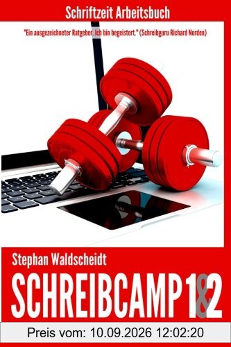 Schreibcamp 1 & 2: Arbeitsbuch: Mehr Fitness für Ihren Roman & seine Emotionen