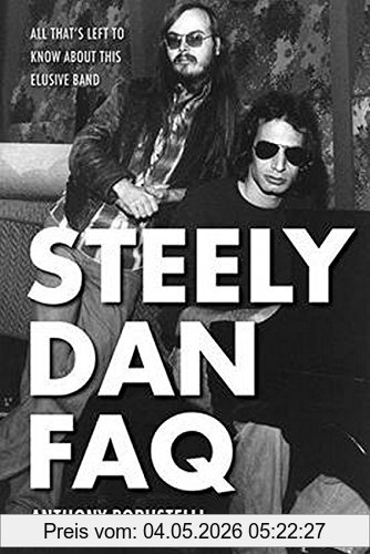 Anthony Robustelli Steely Dan Faq, All That's Left To Know About This Elusive Band