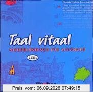 Taal vitaal. Niederländisch für Anfänger: Taal vitaal, 2 Audio-CDs