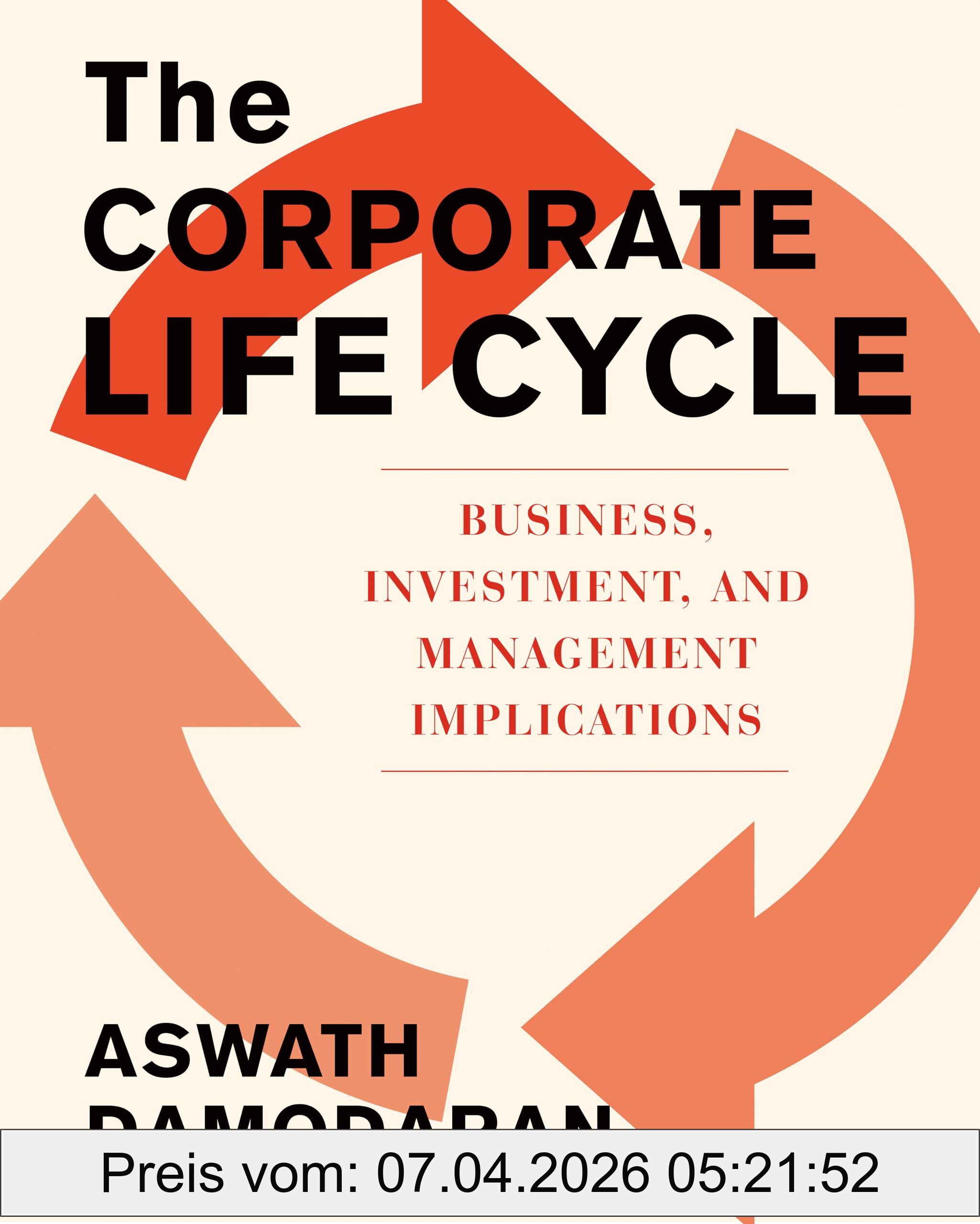 Aswath Damodaran The Corporate Life Cycle, Business, Investment, And Management Implications
