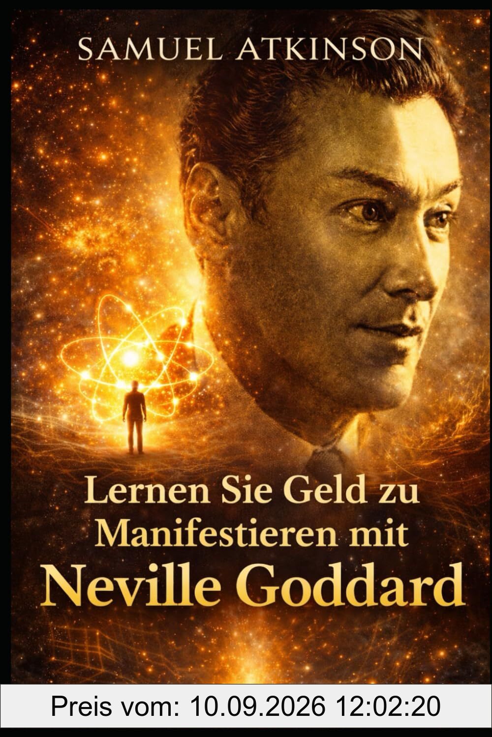 Lernen Sie Geld zu Manifestieren mit Neville Goddard