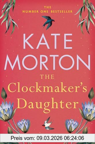 Kate Morton The Clockmaker's Daughter, A Haunting, Historical Country House Mystery