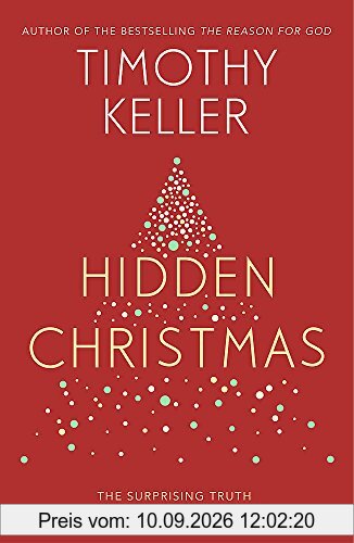 Hidden Christmas: The Surprising Truth behind the Birth of Christ